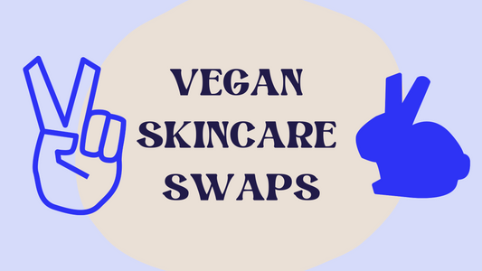 Veganuary! 🌱 Vegan Skincare Swaps